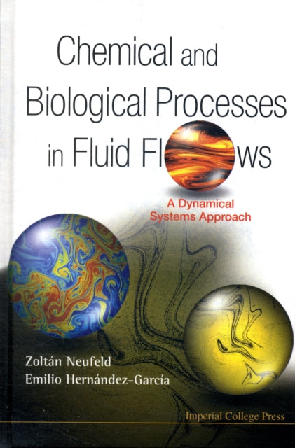 Chemical And Biological Processes In Fluid Flows: