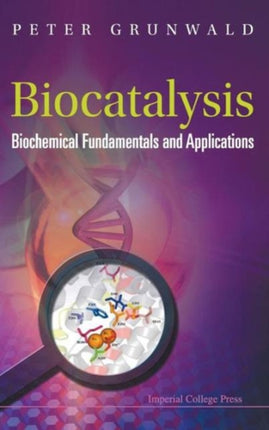 Biocatalysis: Biochemical Fundamentals And