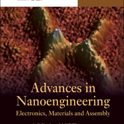 Advances In Nanoengineering: Electronics, Materials And Assembly