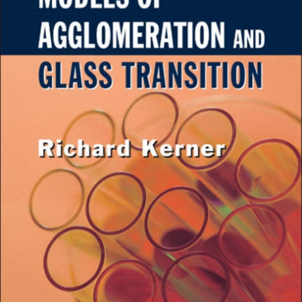 Models Of Agglomeration And Glass Transition