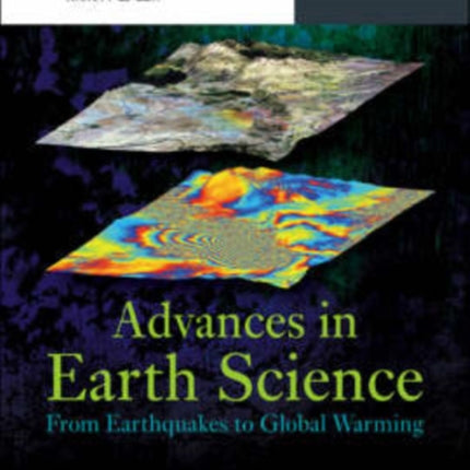 Advances In Earth Science: From Earthquakes To Global Warming