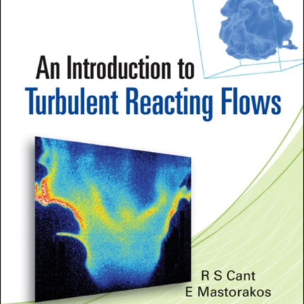 Introduction To Turbulent Reacting Flows, An