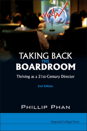 Taking Back The Boardroom: Thriving As A 21st-century Director (2nd Edition)