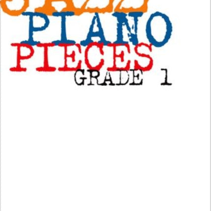 Jazz Piano Pieces, Grade 1