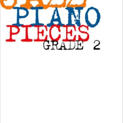 Jazz Piano Pieces, Grade 2