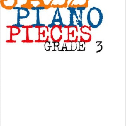 Jazz Piano Pieces, Grade 3