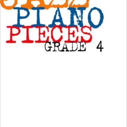 Jazz Piano Pieces, Grade 4