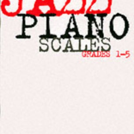 Jazz Piano Scales, Grades 1-5