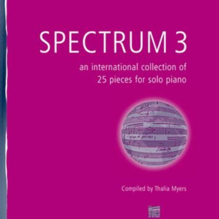 Spectrum 3 (Piano): an international collection of 25 pieces for solo piano