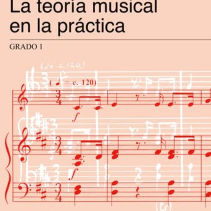 La teoría musical en la práctica Grado 1: Spanish edition