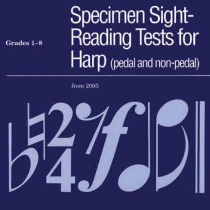 Specimen Sight-Reading Tests for Harp, Grades 1-8 (pedal and non-pedal)