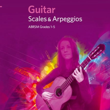 Guitar Scales and Arpeggios, Grades 1-5