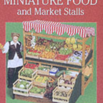 Making Miniature Food and Market Stalls