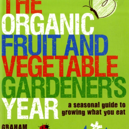 Organic Fruit and Vegetable Gardeners Year The A