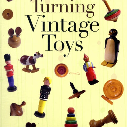 Turning Vintage Toys