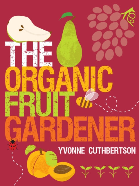 Organic Fruit Gardener The
