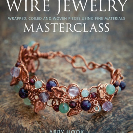 Wire Jewelry Masterclass