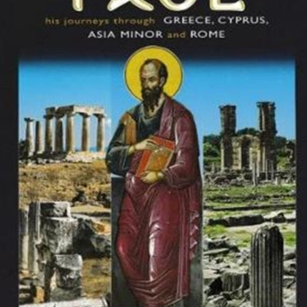 Saint Paul: His Journeys Through Greece, Cyprus,