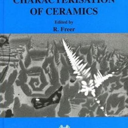 Advances in the Characterisation of Ceramics