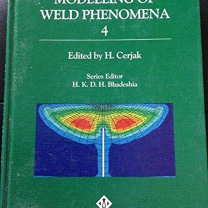 Mathematical Modelling of Weld Phenomena: No. 4