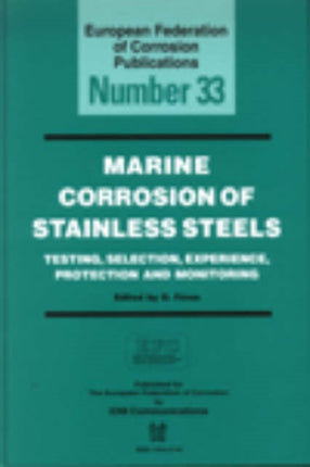 Marine Corrosion of Stainless Steels: Testing,