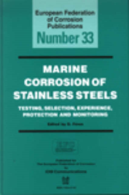 Marine Corrosion of Stainless Steels: Testing,