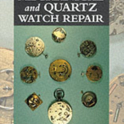 Mechanical and Quartz Watch Repair