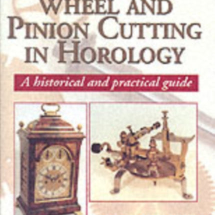 Wheel & Pinion Cutting in Horology