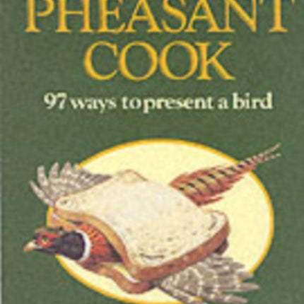 The Pheasant Cook