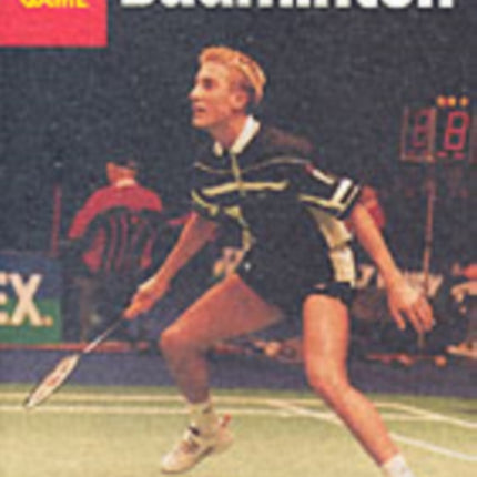 Badminton: Skills of the Game