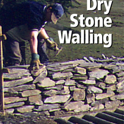 A Guide to Dry Stone Walling