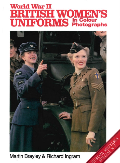 World War II British Women's Uniforms in Colour Photographs