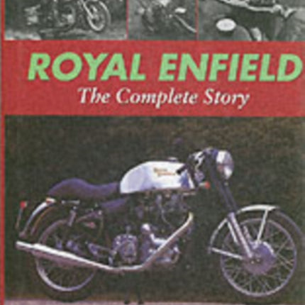 Royal Enfield - The Complete Story