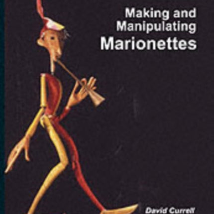 Making and Manipulating Marionettes