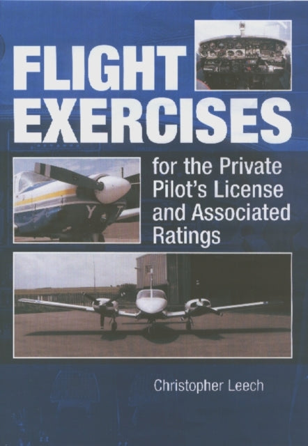 Flight Exercises for the Private Pilots Licence