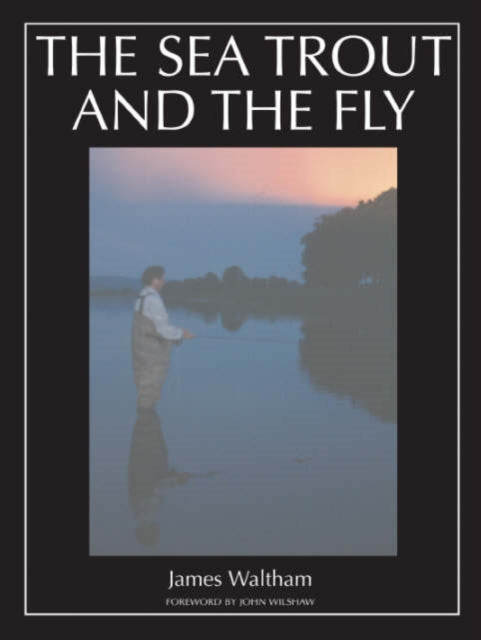 The Sea Trout and the Fly