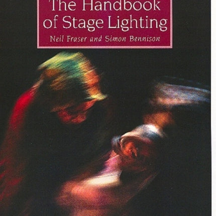 The Handbook of Stage Lighting