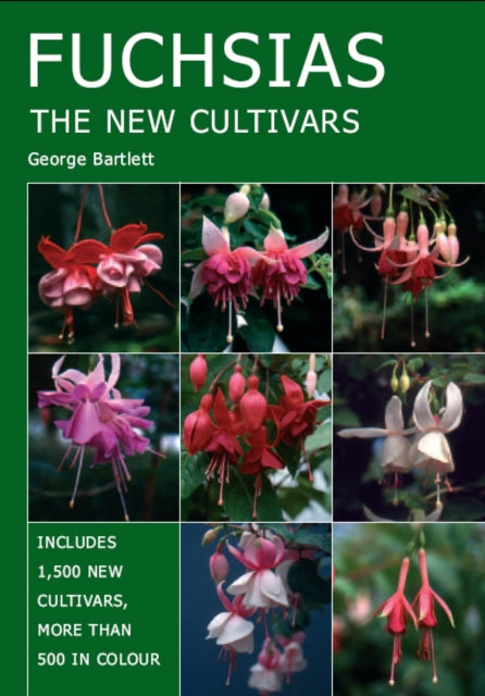 Fuchsias: The New Cultivars