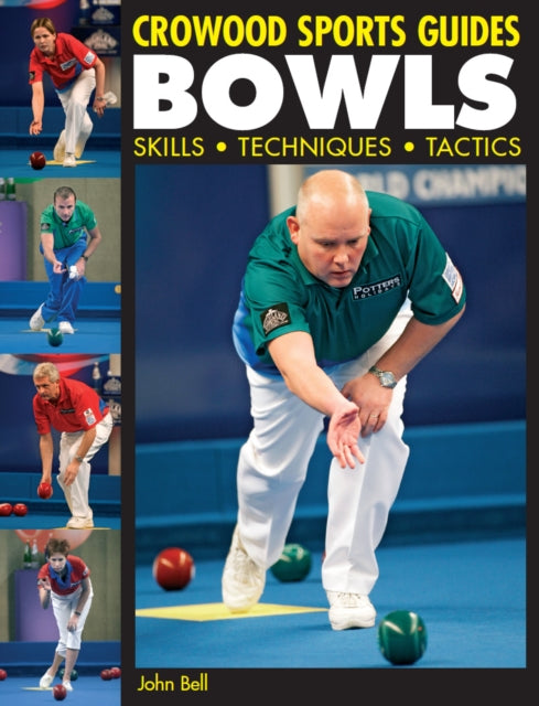 Bowls: Skills Techniques Tactics