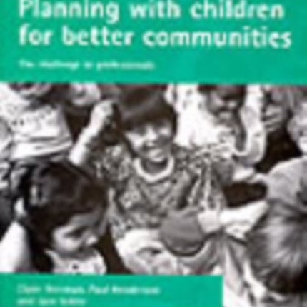 Planning with children for better communities: The challenge to professionals