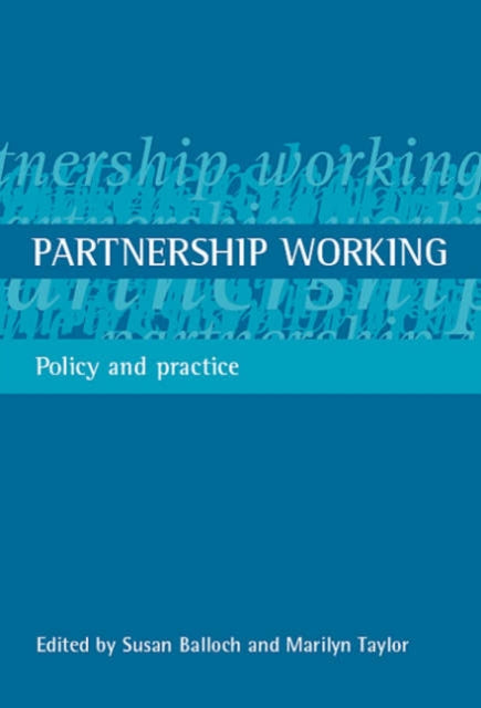 Partnership working: Policy and practice