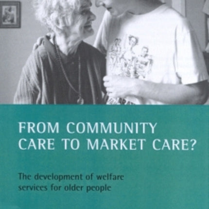 From community care to market care?: The