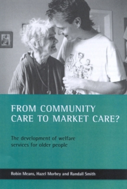 From community care to market care?: The