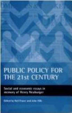 Public policy for the 21st century: Social and economic essays in memory of Henry Neuburger