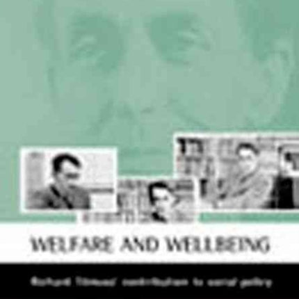 Welfare and wellbeing: Richard Titmuss's contribution to social policy