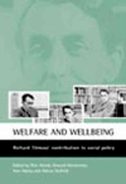 Welfare and wellbeing: Richard Titmuss's contribution to social policy