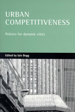Urban competitiveness: Policies for dynamic
