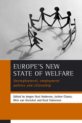 Europe's new state of welfare: Unemployment, employment policies and citizenship