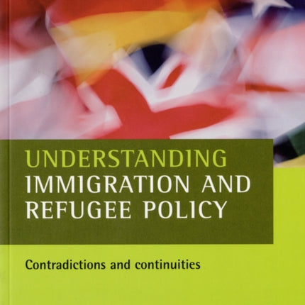 Understanding immigration and refugee policy: