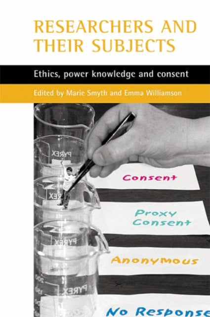 Researchers and their 'subjects': Ethics, power,